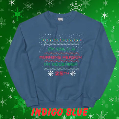 Christmas Morning Person Unisex Sweatshirt