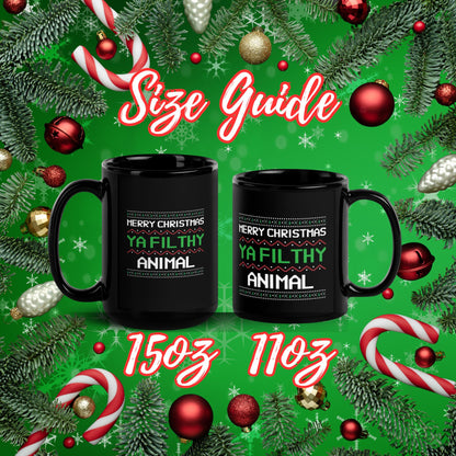 "Merry Christmas Ya Filthy Animal" Black Glossy Mug