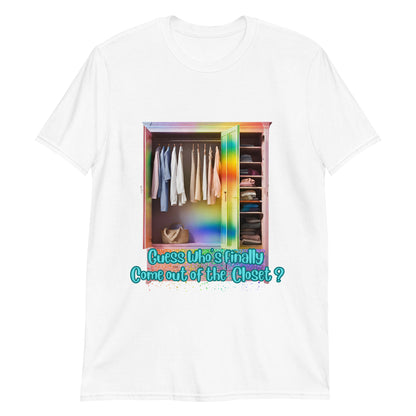 Short-Sleeve Guess Who's Come Out Of The Closet Unisex T-Shirt