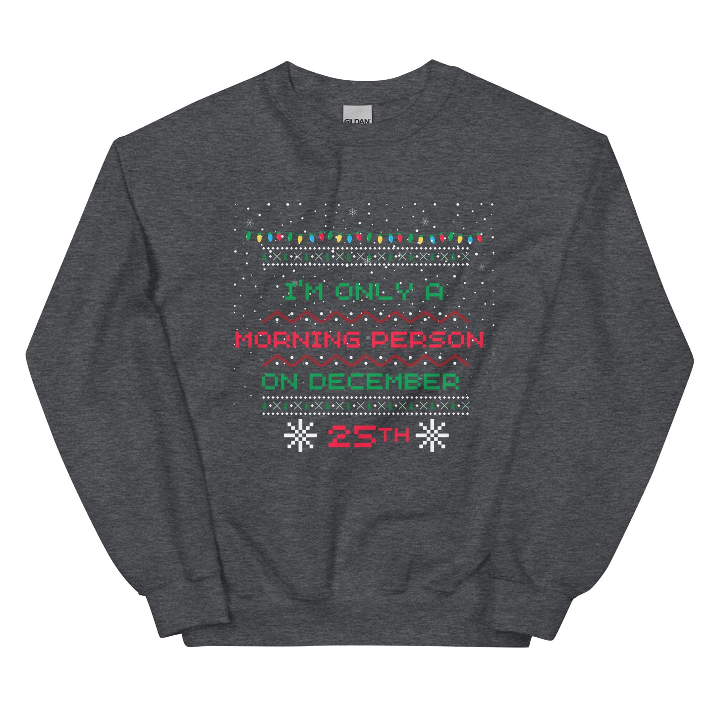 Christmas Morning Person Unisex Sweatshirt