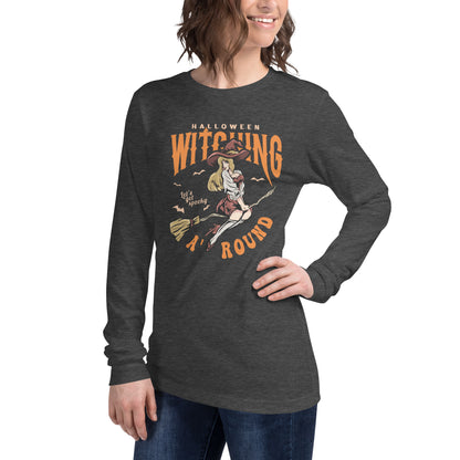 'Halloween Witching Around Unisex Long Sleeve Tee