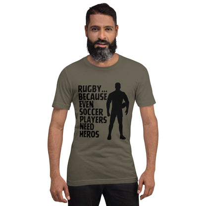 Even Soccer Players Need Heros Unisex t-shirt