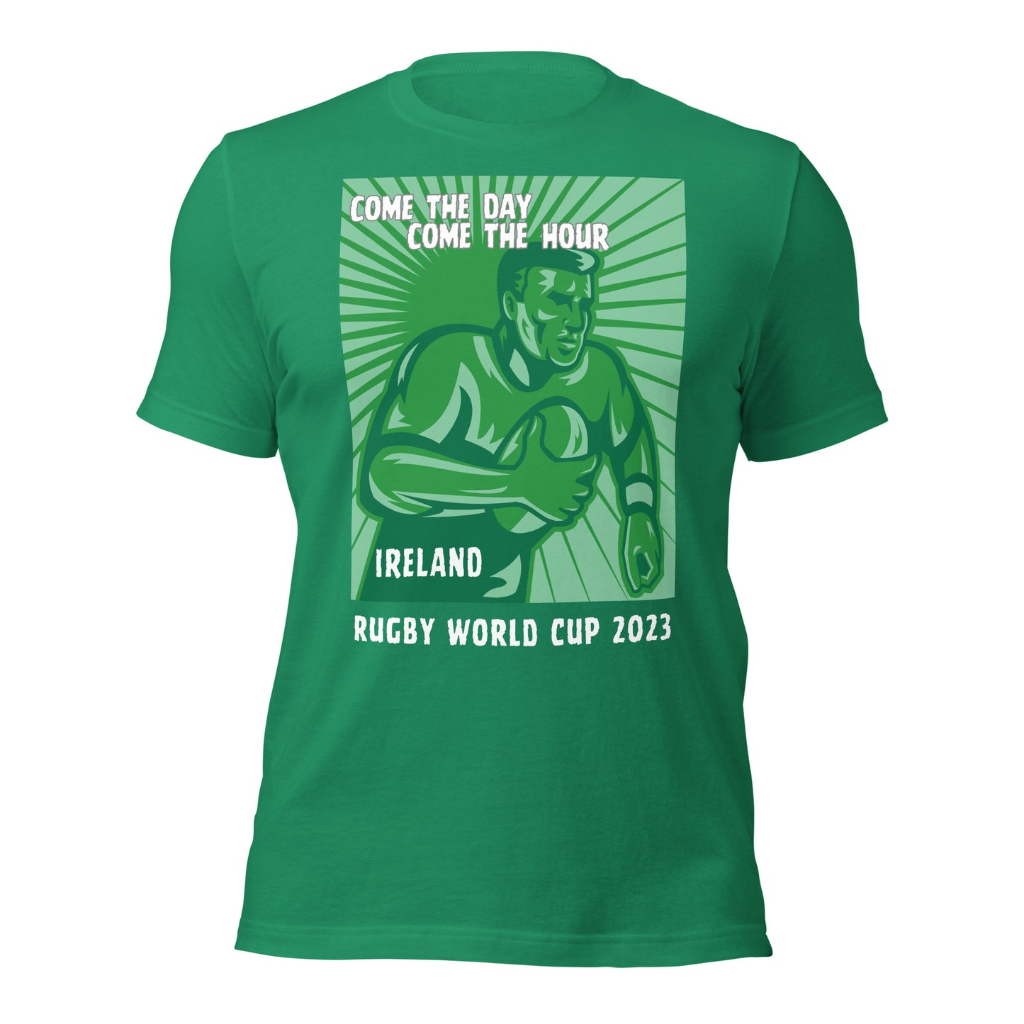 Irish Rugby Fan's Unisex t-shirt "Come The Day, Come The Hour"