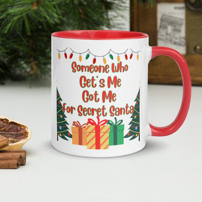 Someone Who Get’s Me Got Me For Secret Santa, Christkindl Kris Kringel Kris Kindle Chris Kindle Monito-Monita Angelito Wichteln Mug.