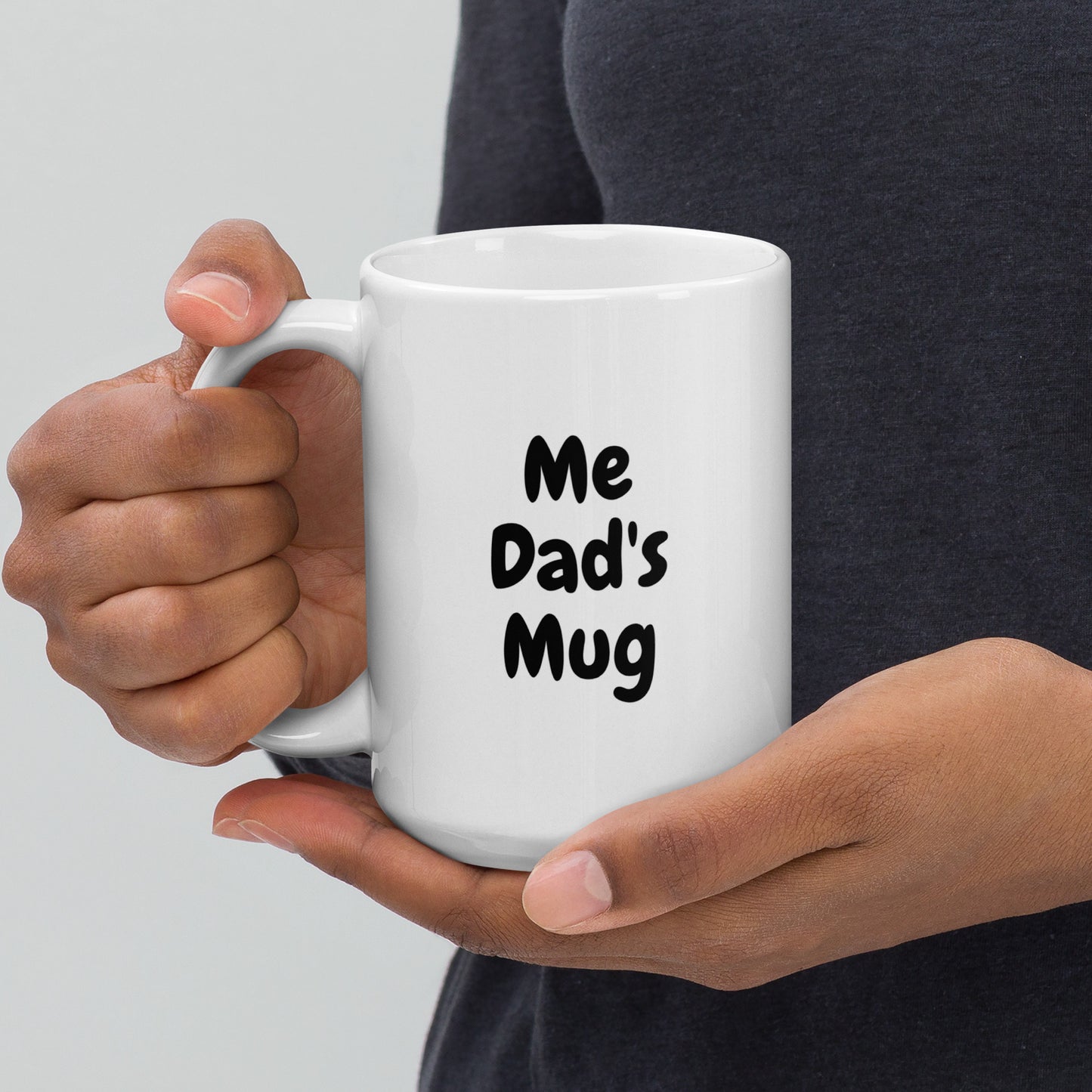 White glossy mug "Me Dad's Mug"